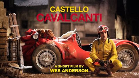 castello prada|Revisiting Wes Anderson’s short film ‘Castello Cavalcanti’ in .